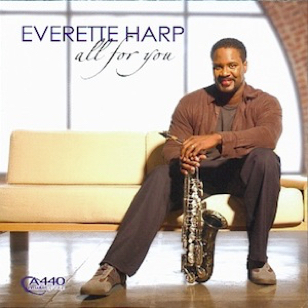 Everette Harp - All For You